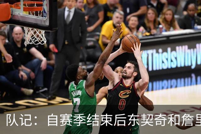 队记：自赛季结束后东契奇和詹里保持联系 但并未劝说两人留队